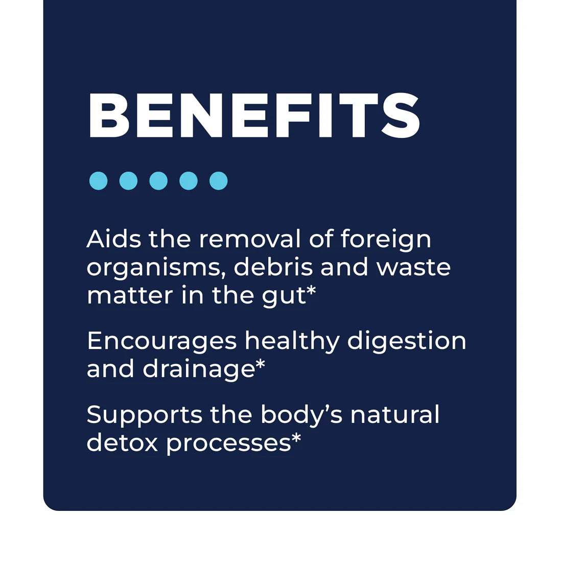 Blue background banner with the bold white title 'Benefits'. Lists three points about aiding removal of debris, encouraging digestion, and supporting detox.